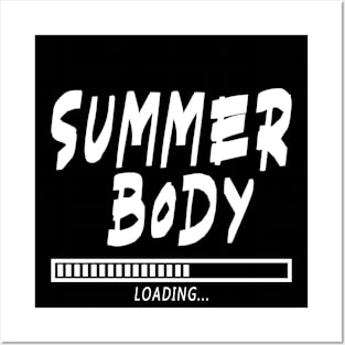 Summer Body Loading / gym / workout / exercise Posters and Art